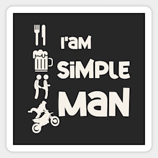 I'm Simple Man Funny Magnet